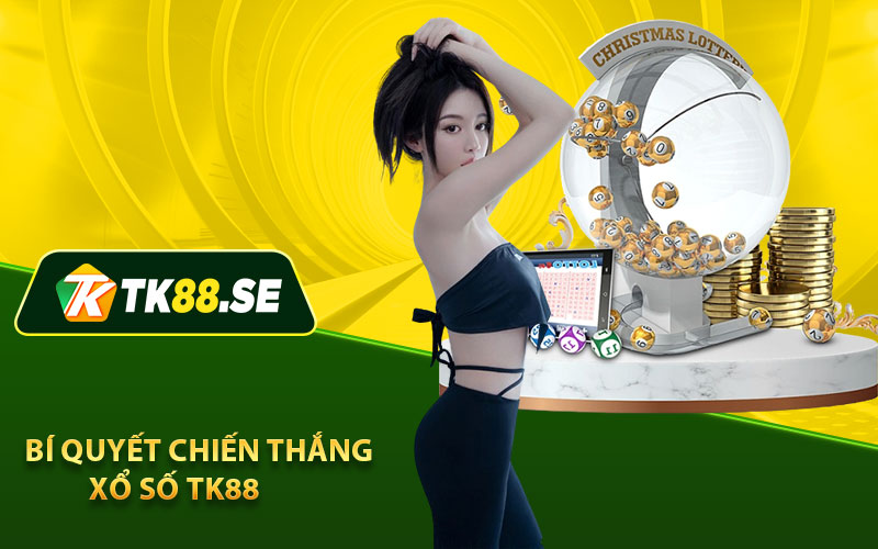 Bí Quyết Chiến Thắng Xổ Số TK88  